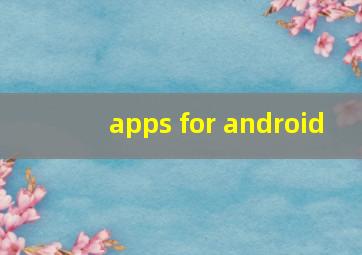 apps for android